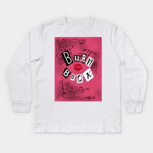 Burn book ~ Mean Girls Kids Long Sleeve T-Shirt